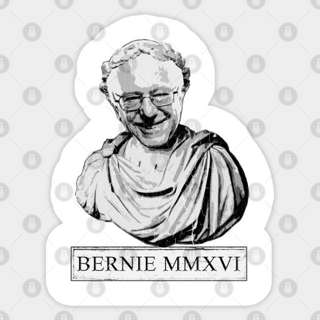 Bernie 2016 (Vintage Distressed Roman Bust) Sticker by robotface